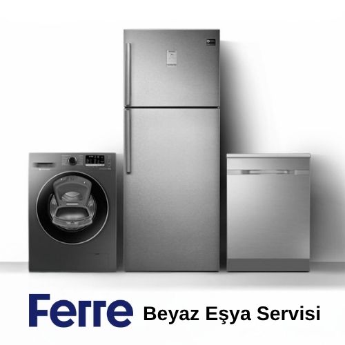 Ferre Beyaz Eşya Servisi